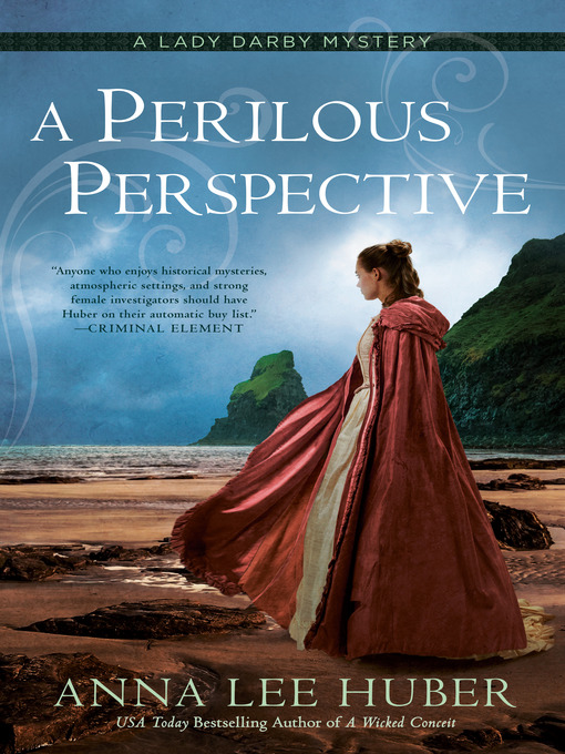 Title details for A Perilous Perspective by Anna Lee Huber - Available